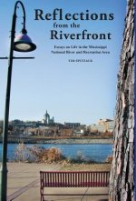 Reflections from the Riverfront