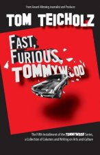 Fast, Furious, Tommywood