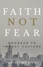 Faith Not Fear