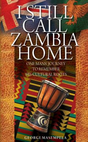 I Still Call Zambia Home