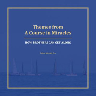 Themes from A Course in Miracles