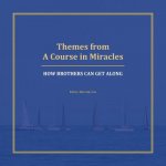 Themes from A Course in Miracles