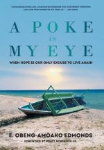 A Poke in My Eye