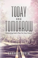 TODAY & TOMORROW