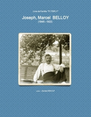 FRE-JOSEPH MARCEL BELLOY (1845
