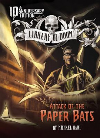 Attack of the Paper Bats: 10th Anniversary Edition
