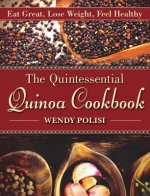 Quintessential Quinoa Cookbook