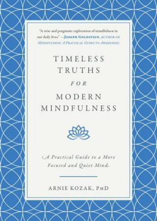 Timeless Truths for Modern Mindfulness