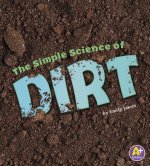 The Simple Science of Dirt