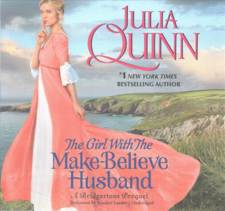 The Girl with the Make-Believe Husband: A Bridgertons Prequel