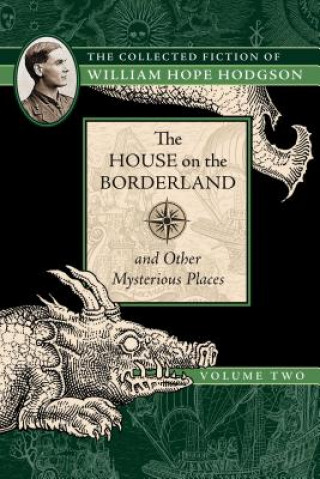 House on the Borderland and Other Mysterious Places