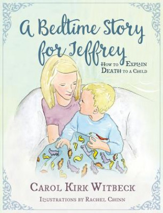 A Bedtime Story for Jeffrey