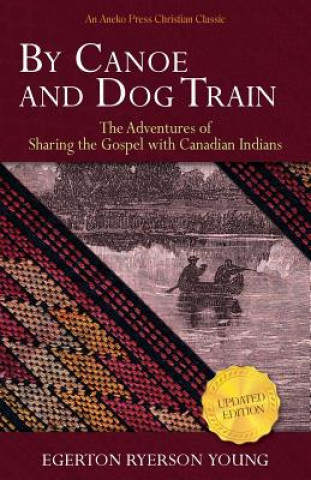 BY CANOE & DOG TRAIN