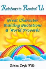 RAINBOWS TO REMIND US