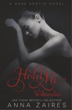 Hold Me - Verbunden