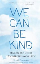 We Can Be Kind