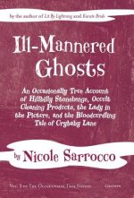 Ill-Mannered Ghosts