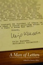 A Man of Letters: The Selected Dramaturgical Correspondence of Urjo Kareda