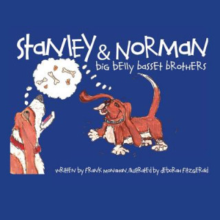 Stanley & Norman -Big Belly Basset Brothers