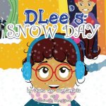 DLee's Snow Day
