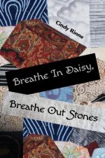 BREATHE IN DAISY BREATHE OUT S