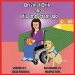 Original Orik and His Important Job