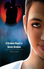 A Broken Heart is Never Broken
