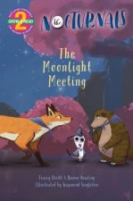 The Moonlight Meeting: The Nocturnals Grow & Read Early Reader, Level 2