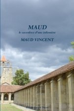 Maud, Le Sacerdoce D'Une Infirmiere