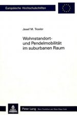 Wohnstandort- und Pendelmobilitaet im suburbanen Raum