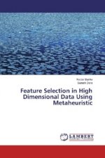 Feature Selection in High Dimensional Data Using Metaheuristic