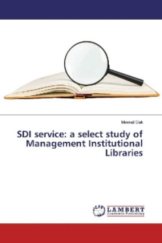 SDI service: a select study of Management Institutional Libraries