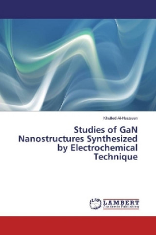 Studies of GaN Nanostructures Synthesized by Electrochemical Technique