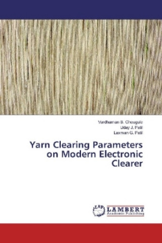 Yarn Clearing Parameters on Modern Electronic Clearer