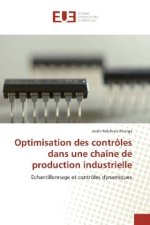 Optimisation des controles dans une chaine de production industrielle