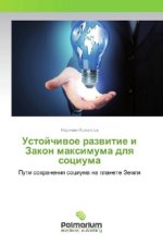 Ustojchivoe razvitie i Zakon maximuma dlya sociuma