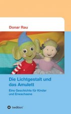 Lichtgestalt und das Amulett