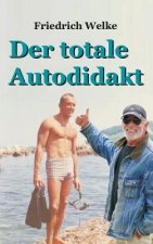 totale Autodidakt