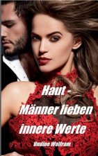 Haut - Manner lieben innere Werte