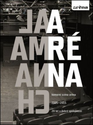 Almanach Aréna 20 let v dobré společnosti