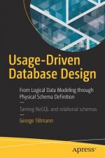 Usage-Driven Database Design