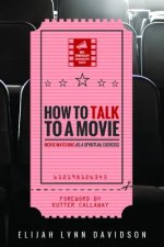 How to Talk to a Movie