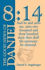 Good News of Daniel 8