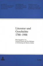 Literatur Und Geschichte 1788-1988