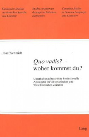 Â«Quo vadis?Â» - woher kommst du?