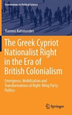 Greek Cypriot Nationalist Right in the Era of British Colonialism
