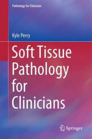 Soft Tissue Pathology for Clinicians