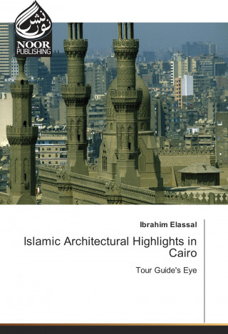 Islamic Architectural Highlights in Cairo