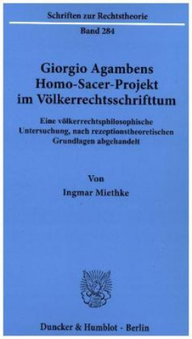 Giorgio Agambens Homo-Sacer-Projekt im Völkerrechtsschrifttum