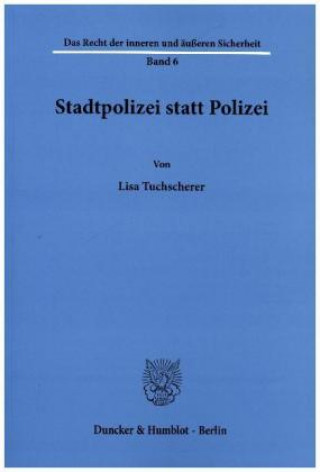 Stadtpolizei statt Polizei
